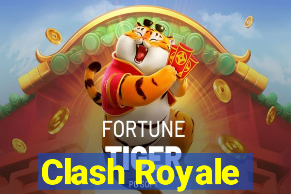 Clash Royale